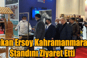 Bakan Ersoy Kahramanmaraş Standını Ziyaret Etti