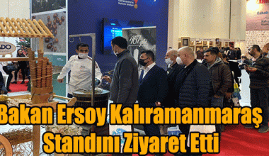 Bakan Ersoy Kahramanmaraş Standını Ziyaret Etti