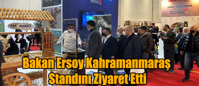 Bakan Ersoy Kahramanmaraş Standını Ziyaret Etti