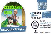 ‘Keloğlan’ın Eşeği’ Miniklerle Buluşacak