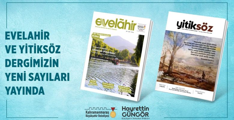 Yitiksöz ve Evelahir’in Yeni Sayısı Okurlarıyla Buluştu