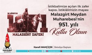 Türk ve dünya tarihinde derin izler bırakan Malazgirt Zaferi’nin 951.