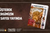 Müşterek Dergisi’nin Yeni Sayısı Yayımlandı