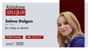 Büyükşehir Belediyesinin düzenlediği Kütüphane Söyleşileri’nin bu haftaki konuğu Şair –