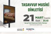 Büyükşehir’in Ramazan Etkinlikleri Tasavvuf Musiki Dinletisiyle Devam Edecek