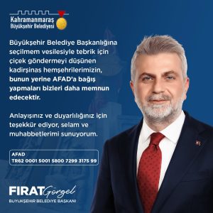 Büyükşehir Belediye Başkanı Fırat Görgel, sosyal medya üzerinden mesaj yayınlayarak,
