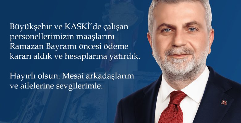 Başkan Görgel Talimat Verdi, Bayram Öncesi Maaş Ödemeleri Öne Çekildi