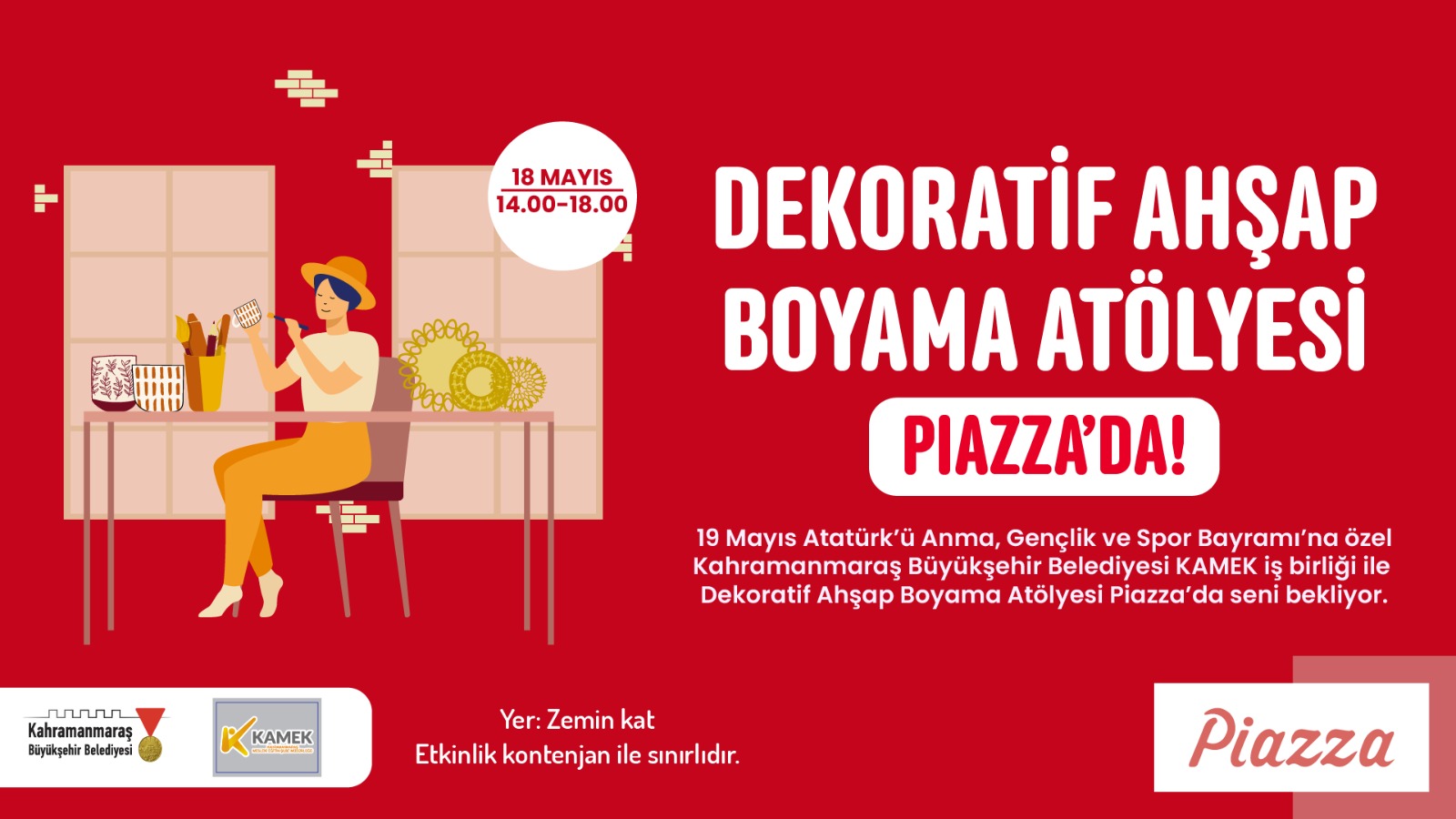 Kahramanmaraş Büyükşehir Belediyesi, 18 Mayıs Cumartesi günü Piazza AVM’de Dekoratif