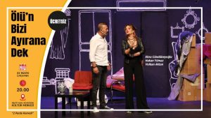 “Ölü’n Bizi Ayırana Dek” Tiyatroseverleri Eğlendirmeye Geliyor Ebru Cündübeyoğlu ve