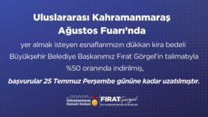 Başkan Fırat Görgel, Uluslararası Geleneksel Kahramanmaraş Ağustos Fuarı için sevindirici