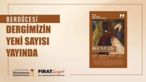 Kahramanmaraş Büyükşehir Belediyesi’nin Kültür Yayınları’ndan Berdücesi dergisinin yaz sayısı yayımlandı.