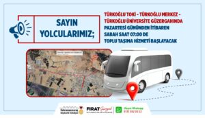 Kahramanmaraş Büyükşehir Belediyesi, Türkoğlu ilçe merkezinde yeni toplu taşıma hattını
