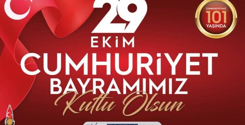 Başkan Toptaş’tan Cumhuriyetin 101’inci Yıl Dönümü Mesajı