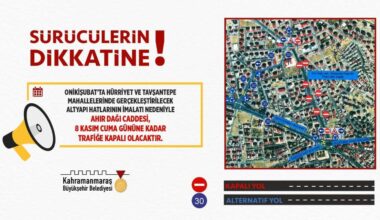 Ahır Dağı Caddesi, 8 Kasım’a Kadar Trafiğe Kapatıldı