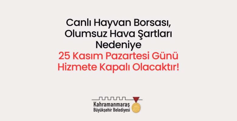 Canlı Hayvan Borsası, Pazartesi Günü Kapalı Olacak!