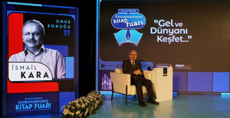 Fuarın Onur Konuğu İsmail Kara, KAFUM’da Edebiyatseverlere Seslendi