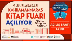 Kahramanmaraş Büyükşehir Belediyesi’nin düzenlediği 9. Uluslararası Kitap Fuarı, 22 Kasım’da