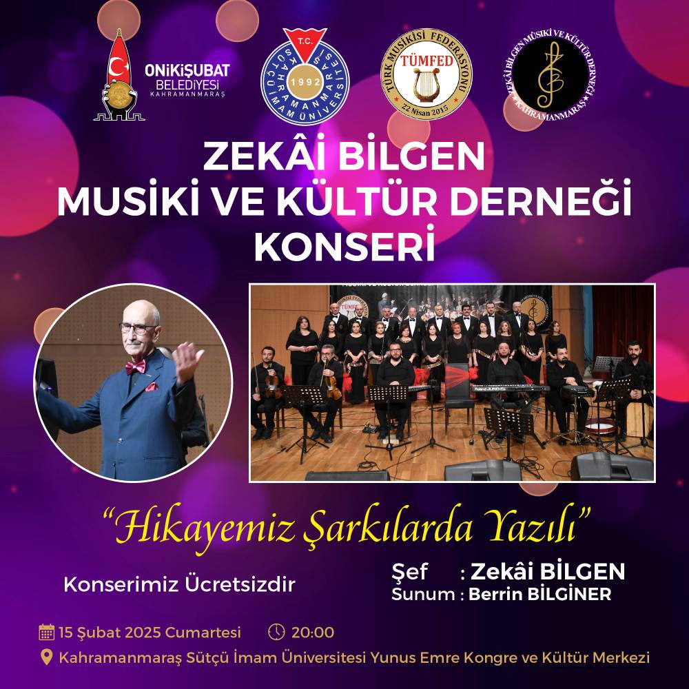 Onikişubat Belediyesi’nin destekleriyle düzenlenen “Hikayemiz Şarkılarda Yazılı” temalı Zekâi Bilgen