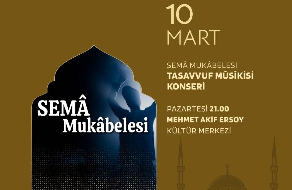 Büyükşehir Belediyesinin Ramazan etkinlikleri, 10 Mart Pazartesi günü düzenlenecek sema
