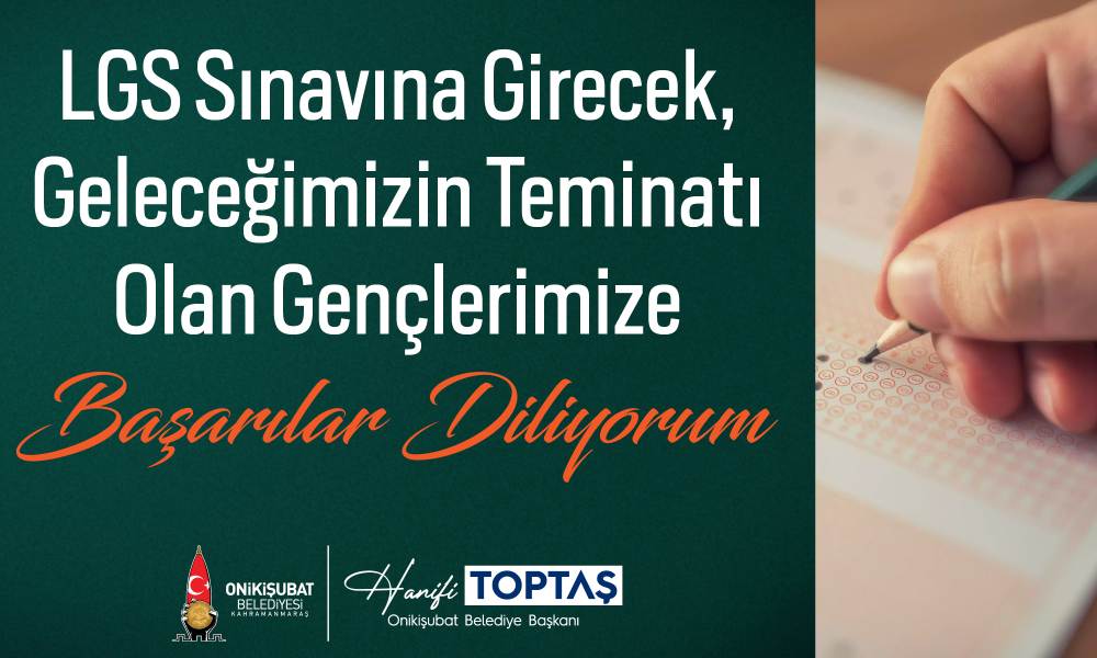 Onikişubat Belediye Başkanı Hanifi Toptaş, 15 Haziran Pazar günü gerçekleştirilecek
