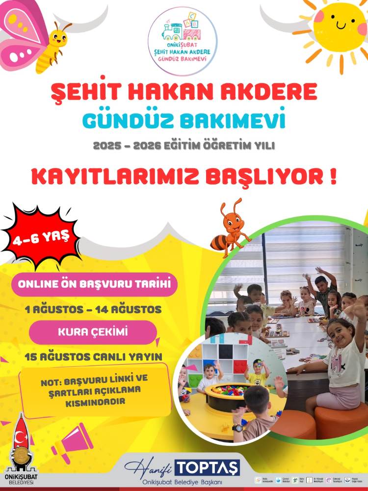 Şehit Hakan Akdere Gündüz Bakımevi’nde
Online ön başvurular, 1 - 14