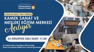 Büyükşehir BelediyesiMeslek Edindirme ve Sanat Eğitimi Kursları’nın (KAMEK) yeni merkezi