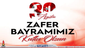 Onikişubat Belediye Başkanı Hanifi Toptaş, 30 Ağustos Zafer Bayramı ve