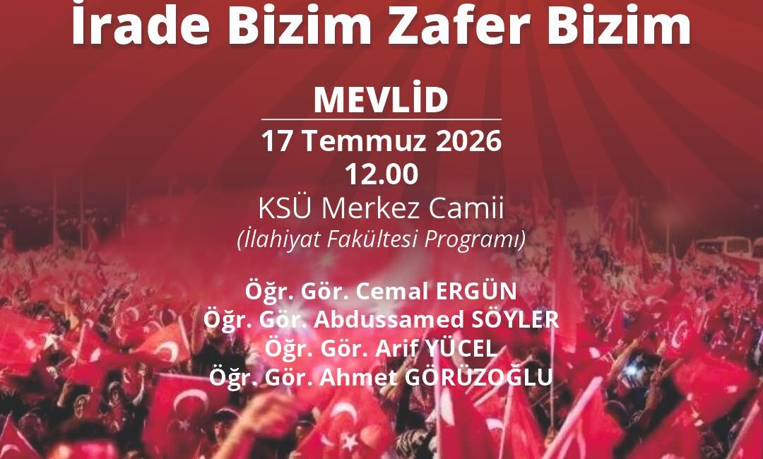 ​Kahramanmaraş Sütçü İmam Üniversitesi (KSÜ), 15 Temmuz Demokrasi ve Millî